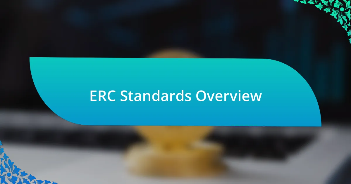 ERC Standards Overview