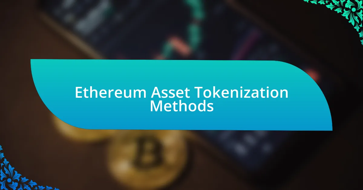 Ethereum Asset Tokenization Methods