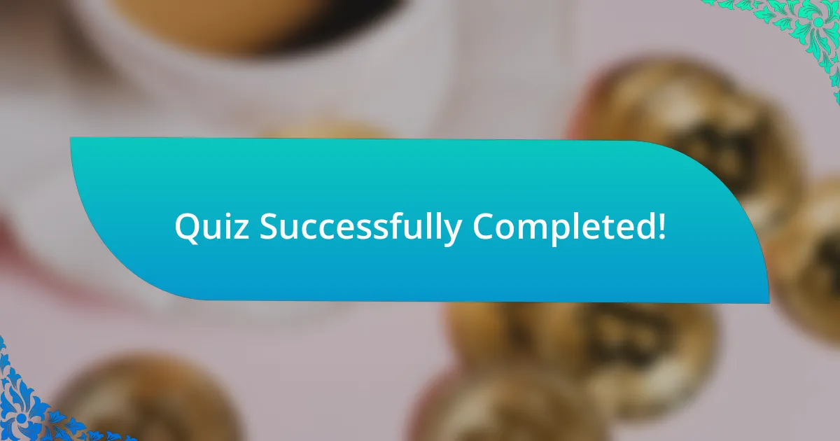 Quiz Successfully Completed!