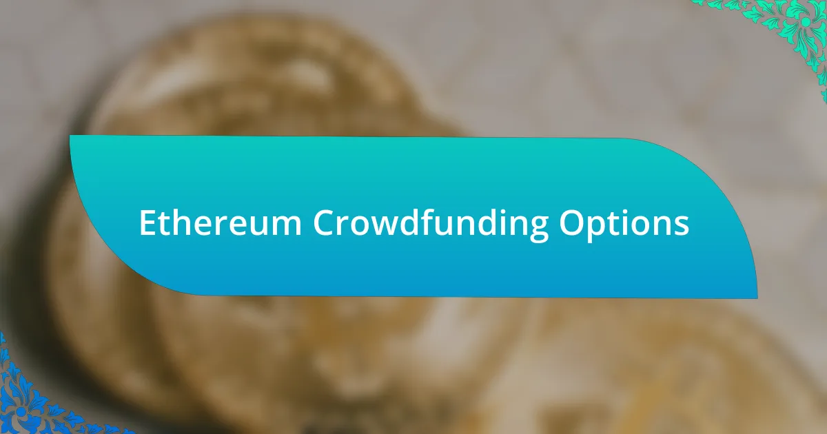 Ethereum Crowdfunding Options