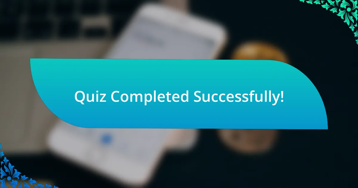 Quiz Completed Successfully!