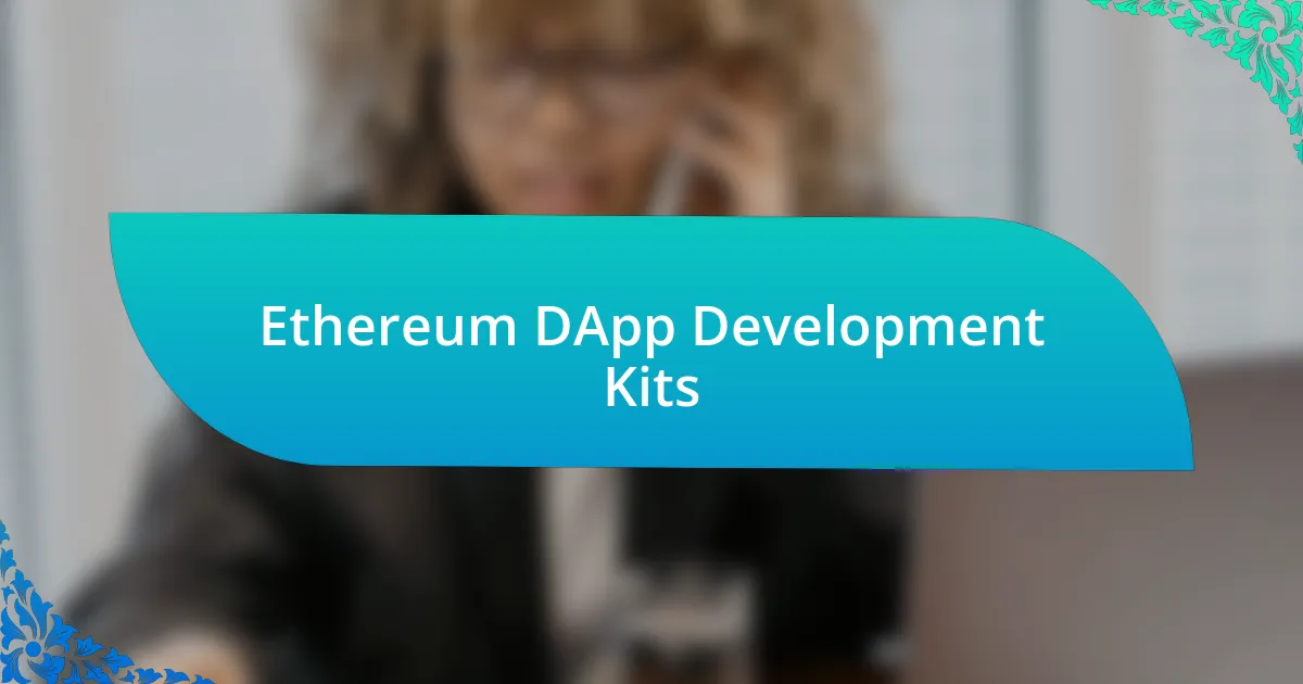 Ethereum DApp Development Kits