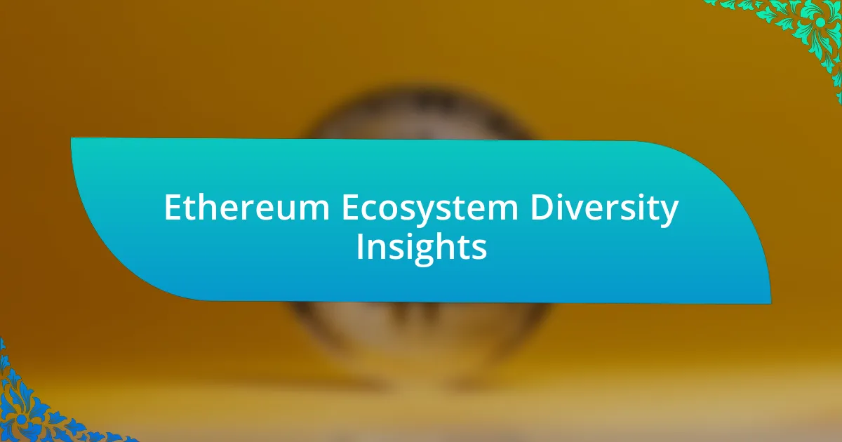 Ethereum Ecosystem Diversity Insights