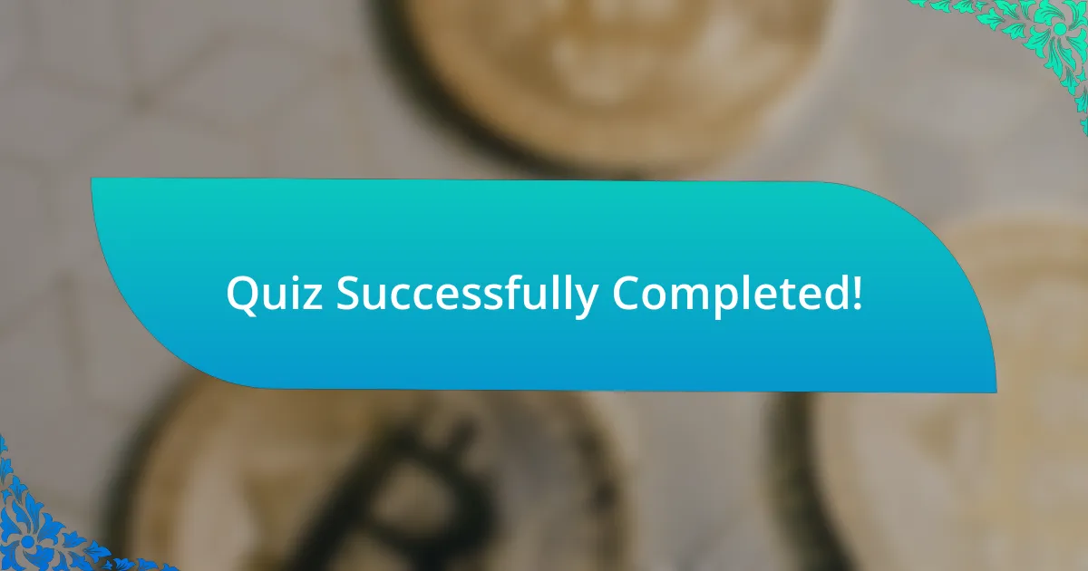 Quiz Successfully Completed!