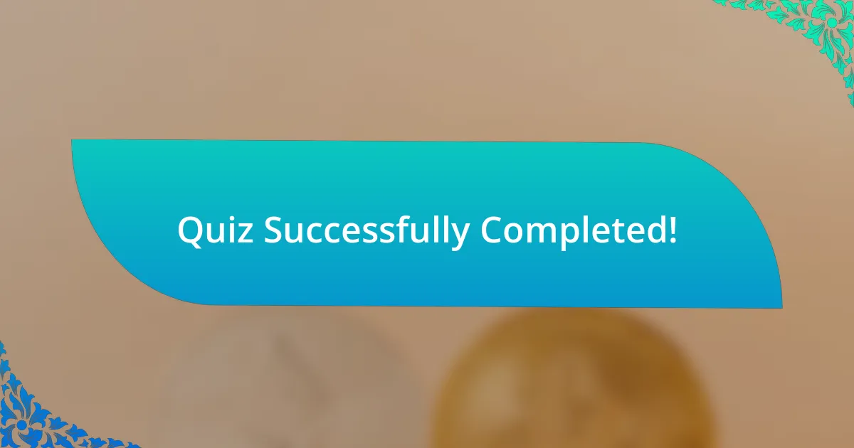 Quiz Successfully Completed!