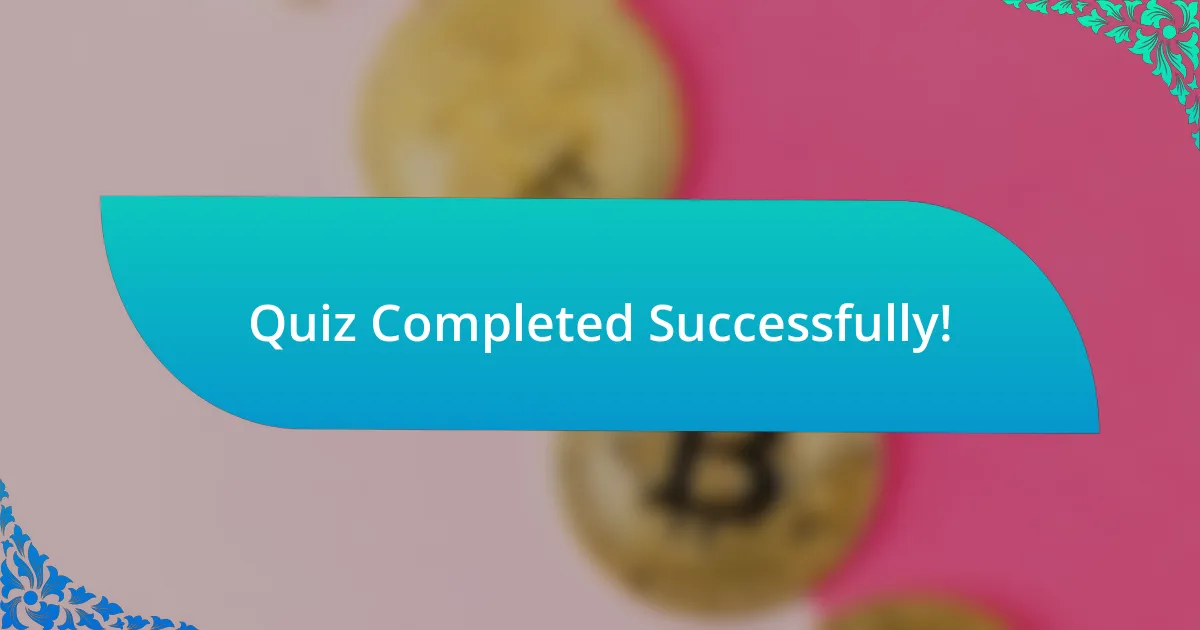 Quiz Completed Successfully!