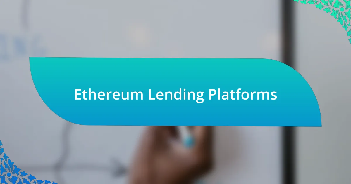 Ethereum Lending Platforms