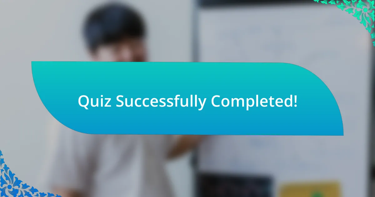 Quiz Successfully Completed!