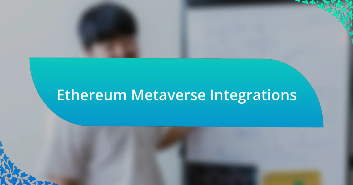 Ethereum Metaverse Integrations