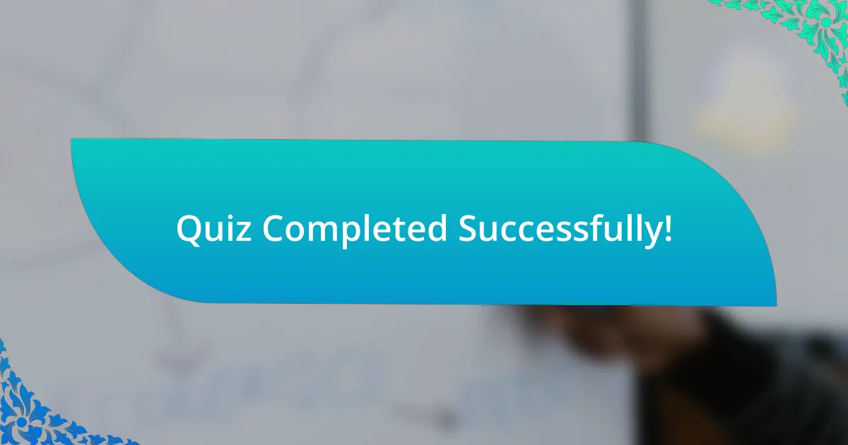 Quiz Completed Successfully!