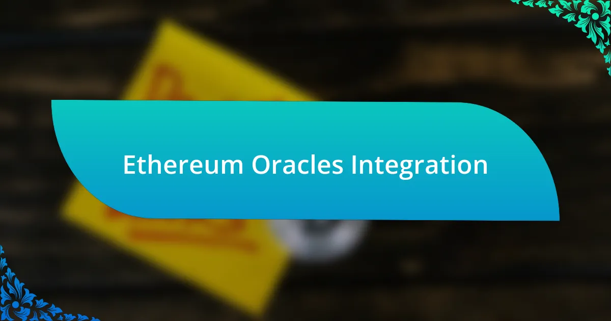 Ethereum Oracles Integration