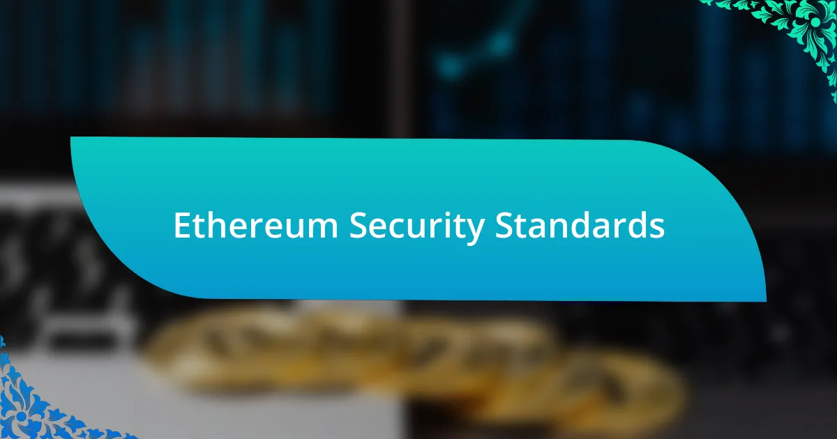 Ethereum Security Standards