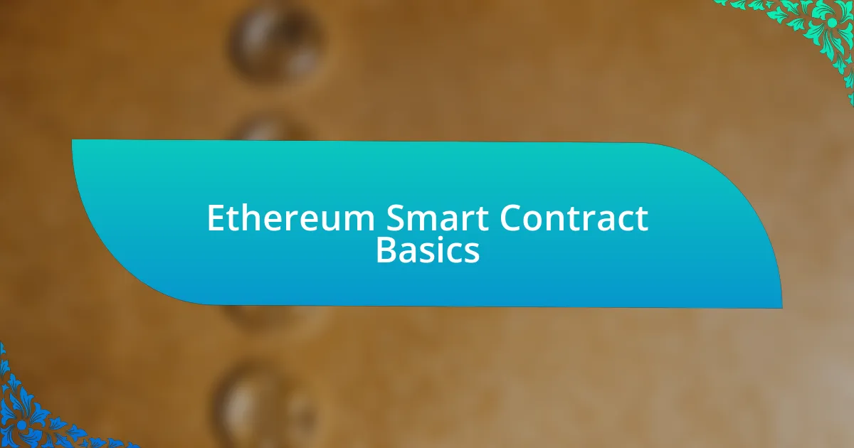 Ethereum Smart Contract Basics