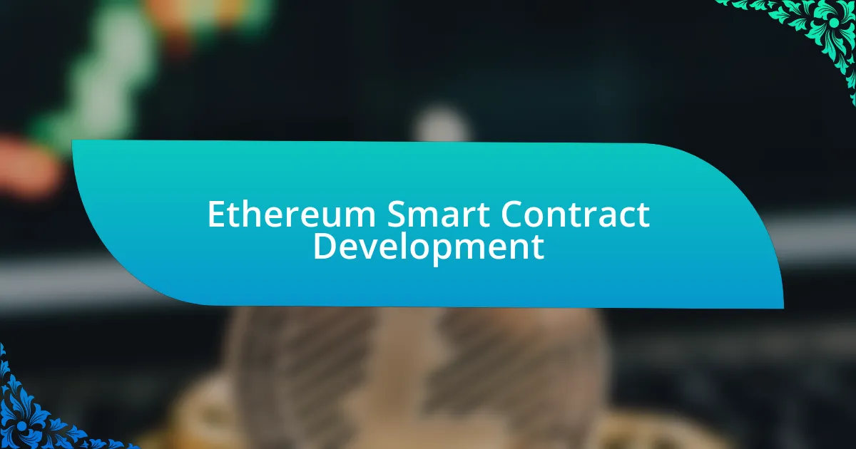 Ethereum Smart Contract Development