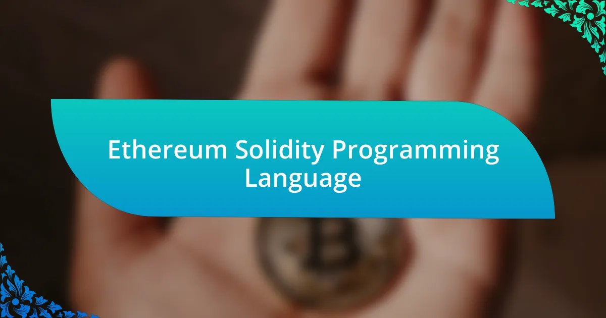 Ethereum Solidity Programming Language