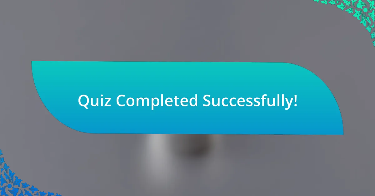 Quiz Completed Successfully!