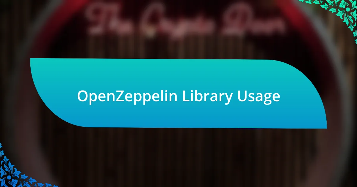 OpenZeppelin Library Usage