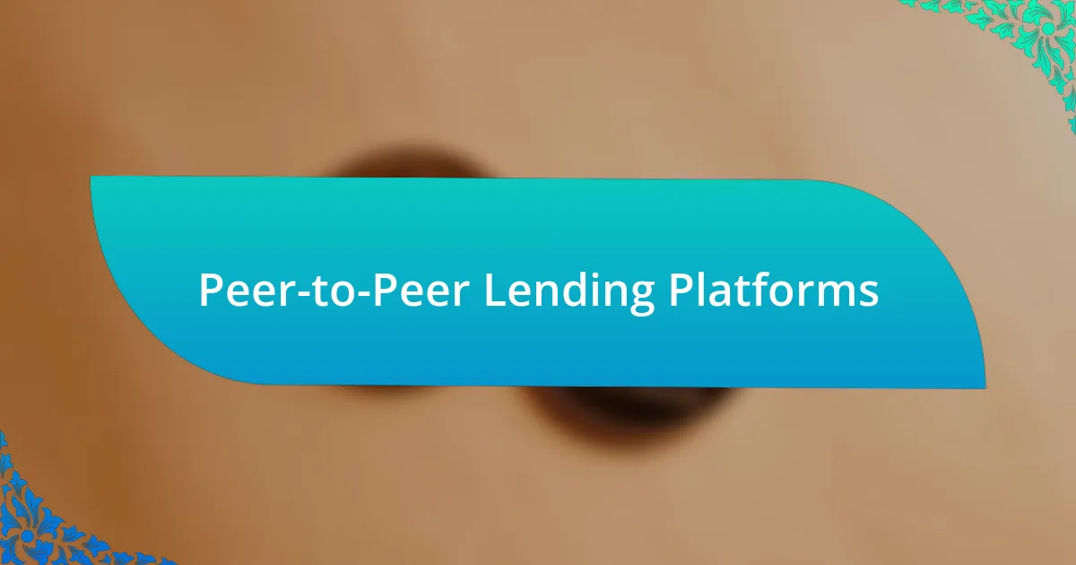 Peer-to-Peer Lending Platforms