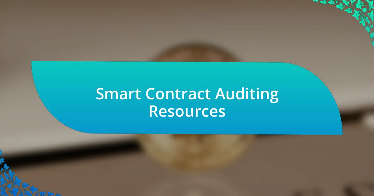 Smart Contract Auditing Resources