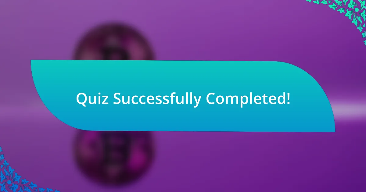 Quiz Successfully Completed!